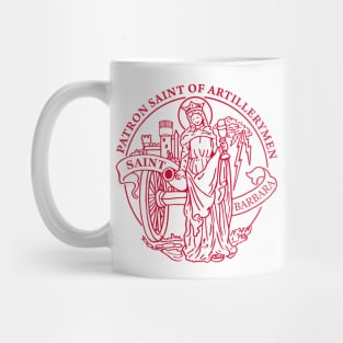 Patron Saint of Artillerymen Saint Barbara Mug